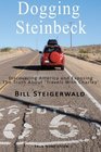 Dogging Steinbeck How I went in search of John Steinbeck's  America found my own America and exposed the truth about 'Travels With Charley'