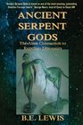 Ancient Serpent Gods: The Alien Connection to Reptilian Dinosaurs