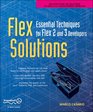 Flex Solutions Essential Techniques for Flex 2 and 3 Developers