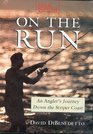 On The Run An Angler's Journey Down The Striper Coast