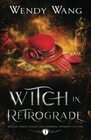 Witch in Retrograde Midlife Spirit Guides Paranormal Women's Fiction