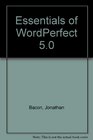 Essentials of WordPerfect 50