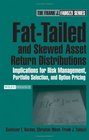 FatTailed and Skewed Asset Return Distributions  Implications for Risk Management Portfolio Selection and Option Pricing