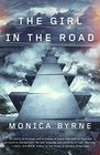 The Girl in the Road A Novel