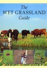 Wet Grassland Guide
