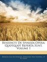 Benedicti De Spinoza Opera Quotquot Reperta Sunt Volume 1