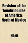 Revision of the Tenebrionidae of America  North of Mexico