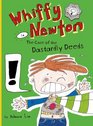 Whiffy Newton in The Case of the Dastardly Deeds
