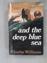 And the Deep Blue Sea