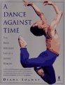 A Dance Against Time The Brief Brilliant Life of a Joffrey Dancer