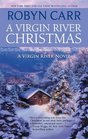 A Virgin River Christmas (Virgin River, Bk 4)