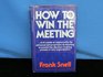 How to Win Meeting