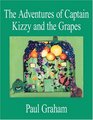 The Adventures of Captain Kizzy and the Grapes