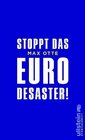 Stoppt das EuroDesaster