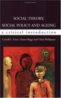 Social Theory Social Policy and Ageing Critical Perspectives