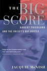 The Big Score Robert Friedland INCO And The Voisey's Bay Hustle