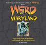 Weird Maryland (Weird)