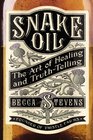 Snake Oil The Art of Healing and TruthTelling