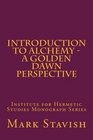 Introduction to Alchemy  A Golden Dawn Perspective