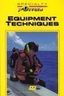Specialty Diver Equipment Techniques