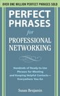 Perfect Phrases for Professional Networking Hundreds of ReadytoUse Phrases for Meeting and Keeping Helpful Contacts  Everywhere You Go