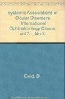 Systemic Associations of Ocular Disorders