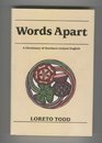 Words Apart A Dictionary of Northern Ireland English