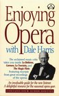 Enjoying Opera with Dale Harris