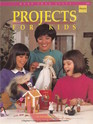Projects for Kids A Beginners Guide for Parents Teachers Group Leaders