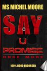 Say U Promise ONCE MORE