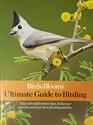 Birds and Blooms Ultimate Guide to Birding: Easy identification tips, behavior secrets and our best feeding advice.