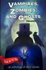 Vampires Zombies and Ghosts Volume 2 Read on the run