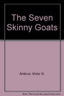 The Seven Skinny Goats