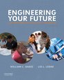 Engineering Your Future A Comprehensive Introduction to Engineering