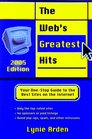 The Web's Greatest Hits Your OneStop Guide to the Best Sites on the Internet