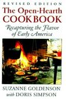 The OpenHearth Cookbook Recapturing the Flavor of Early America