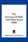 The Ferryman Of Brill And Other Stories