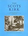 Scots Kirk An Oral History of St Andrew's Presbyterian Church Scarborough