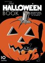 The Halloween Book -- Vintage Decorations, Favors, Games and Stunts