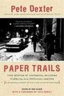 Paper Trails True Stories of Confusion Mindless Violence and Forbidden Desires a Surprising Number of Which Are Not About Marriage