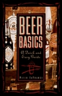 Beer Basics A Quick and Easy Guide