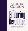 The Enduring Revolution: The Battle to Change the Human Heart