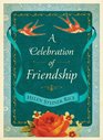 A Celebration of Friendship