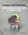 Chance Encounters Temporary Street Art by David Zinn