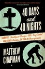 40 Days and 40 Nights Darwin Intelligent Design God Oxycontin and Other Oddities on Trial in Pennsylvania