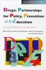 Drugs Partnerships for Policy Prevention  Education