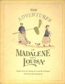 The adventures of Madalene and Louisa