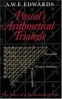 Pascal's Arithmetical Triangle  The Story of a Mathematical Idea