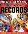 The World Almanac Book of Records: Firsts, Feats, Facts & Phenomena (World Almanac Book of Records)