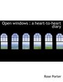 Open windows a hearttoheart diary